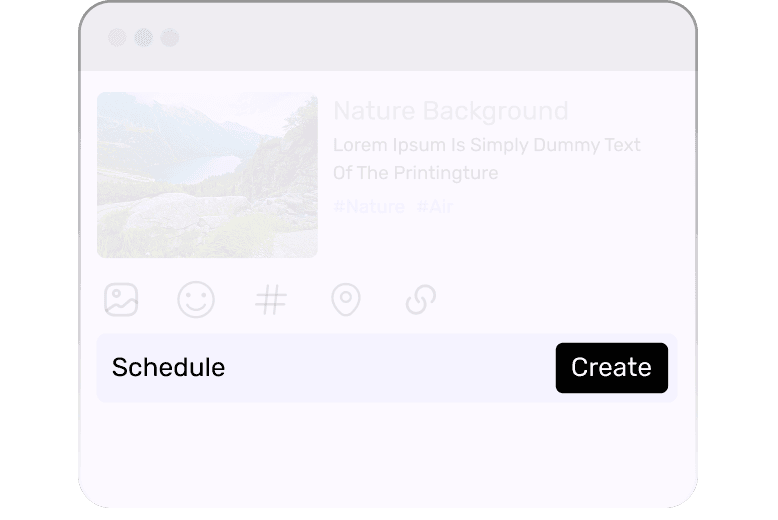 Create & Schedule Content